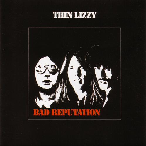  1978 - Bad reputation - ThinLizzy-BadReputation-Front.jpg